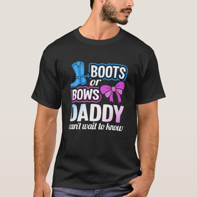 Stiefel oder Bows Daddy Gender Reveal Baby Shower  T-Shirt (Vorderseite)