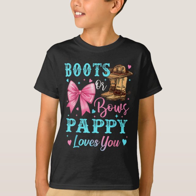Stiefel oder Bows Pappy Lieben, die Sie Geschlecht T-Shirt (Vorderseite)