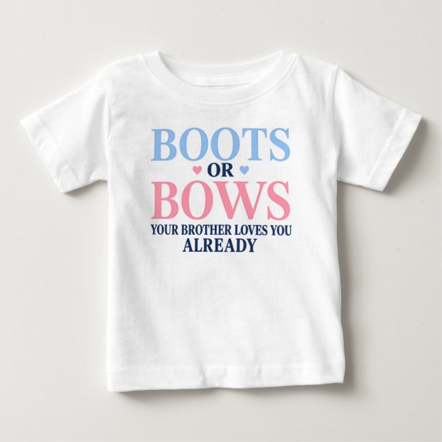 Stiefel oder Schleifen - Geschlecht Deines Bruders Baby T-shirt (Vorderseite)