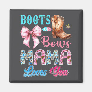 Stiefel oder Schleifen Mama liebt dich Geschlechts Magnet