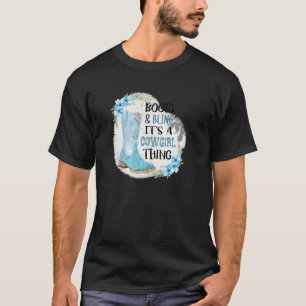 Stiefel und Bling Es ist eine Cowgirl-Sache Pullov T-Shirt