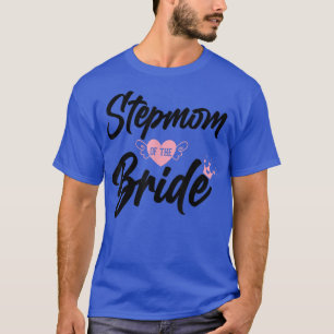 Stiefmutter der Braut Stiefmutter Stiefmutter Stie T-Shirt
