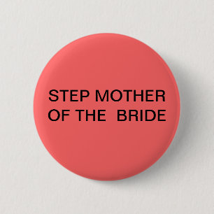 STIEFMUTTER DES BRAUT-KNOPFES BUTTON