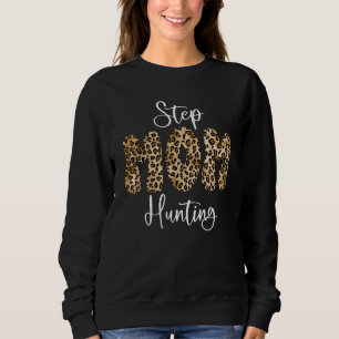 Stiefmutter Frauen jagen Stiefmutter Leopard Sa Sweatshirt