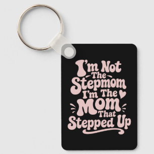 Stiefmutter-Geschenk Die Mutter, Die Eingesprungen Schlüsselanhänger