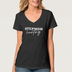 Stiefmutter Jagd Humor Zitat Sagen Sarkastische Fr T-Shirt