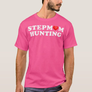 Stiefmutter Jagd Lustiger Familienhumor Spruch ( A T-Shirt