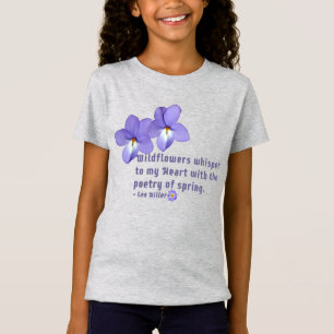 Stiefmütterchen Wildblumen Zitat T-Shirt