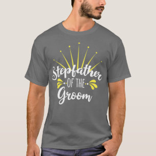 Stiefvater des Bräutigams T-Shirt