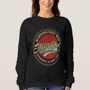 Stiefvater Warnung Kann Plötzlich Zu Jeder Zeit Ei Sweatshirt