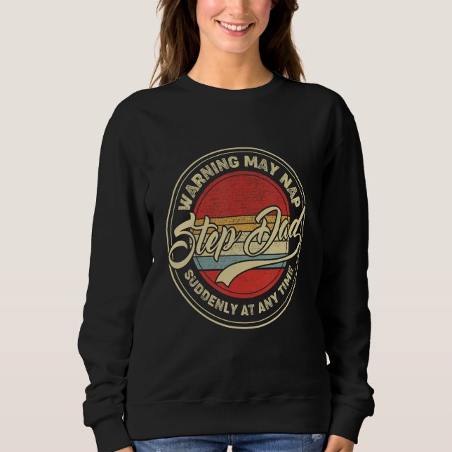 Stiefvater Warnung Kann Plötzlich Zu Jeder Zeit Ei Sweatshirt (Vorderseite)