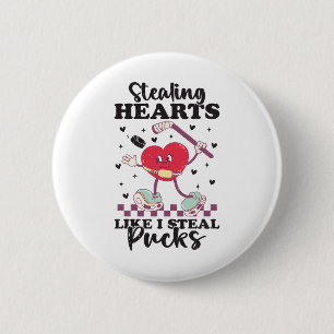 Stiehl Herzen wie ich Pucks stehle Funny Valentine Button