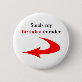 Stiehlt meinen Geburtstags-Donner Button