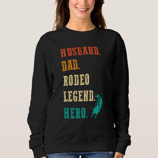 Stier-Reiter Ehemann Vater Rodeo-Legende Sweatshirt (Vorderseite)