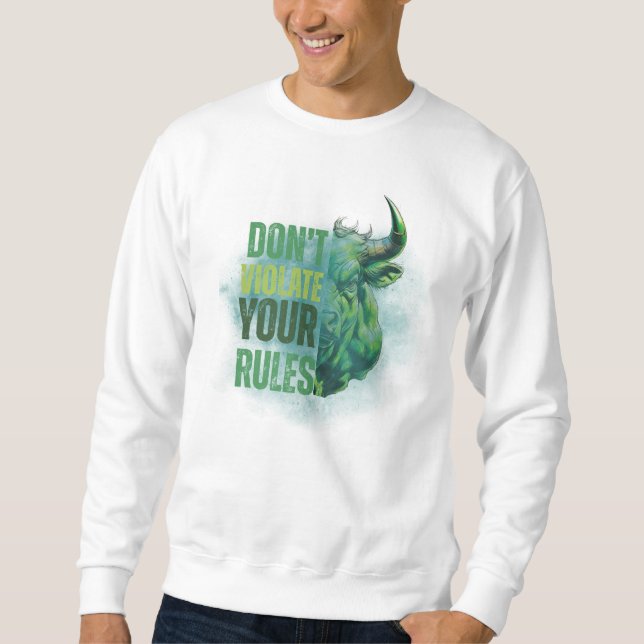 Stierdesign | Erinnerung | Motivation Sweatshirt (Vorderseite)