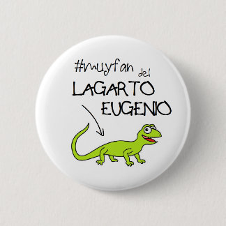 Stift des Fans der Eidechse Eugenio Button