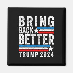 Stil bringt Trump 2024 zurück Magnet