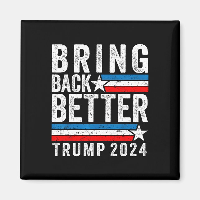 Stil bringt Trump 2024 zurück Magnet (Vorne)
