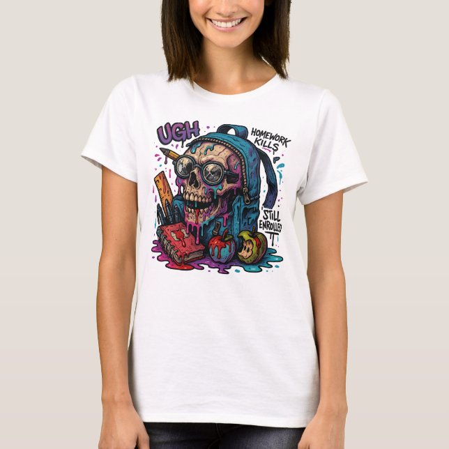 Still Enrolled? Skull Backpack Tee for Her (Vorderseite)