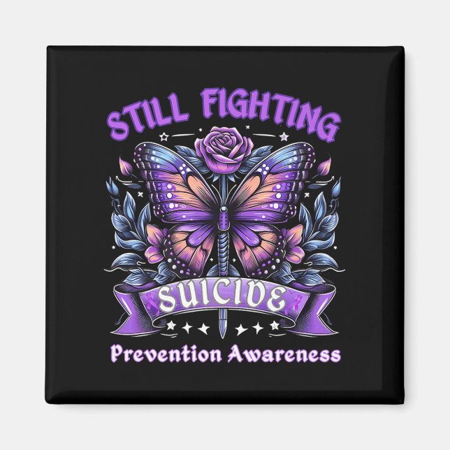 Still Fighting Suicide Prevention Awareness Butter Magnet (Vorne)
