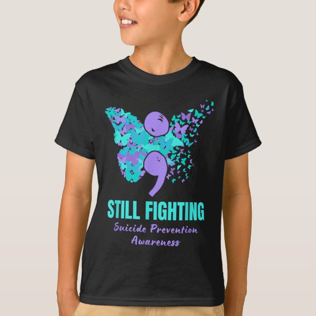 Still Fighting Suicide Prevention Awareness Butter T-Shirt (Vorderseite)