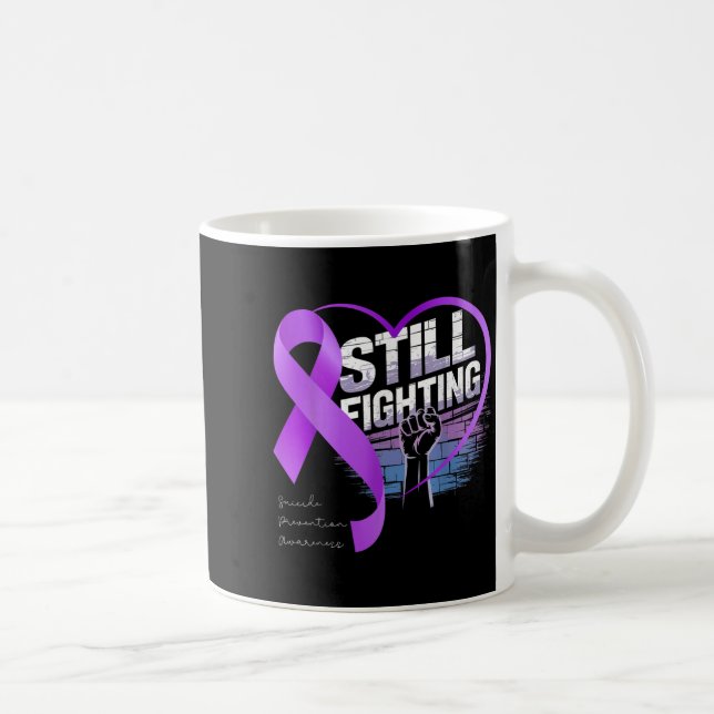 Still Fighting Suicide Prevention Awareness Purple Kaffeetasse (Rechts)
