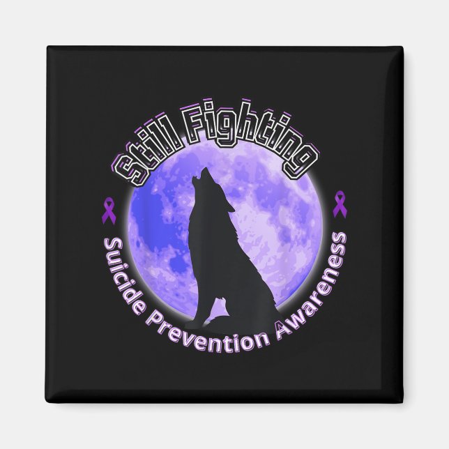 Still Fighting Suicide Prevention Awareness Wolf  Magnet (Vorne)