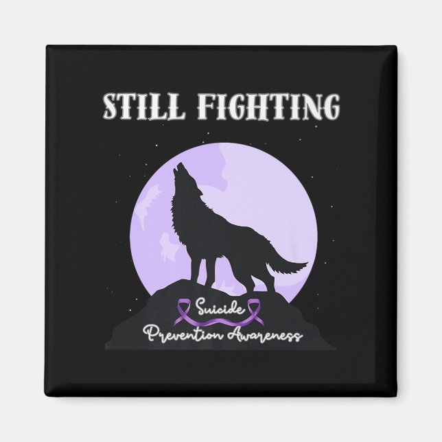 Still Fighting Suicide Prevention Awareness Wolf P Magnet (Vorne)