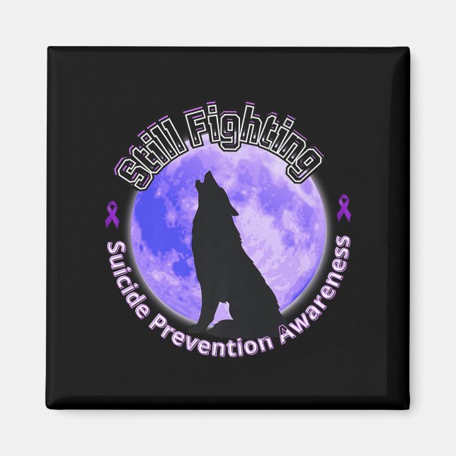 Still Fighting Suicide Prevention Awareness Wolf P Magnet (Vorne)