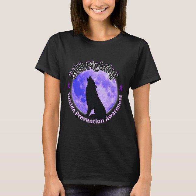 Still Fighting Suicide Prevention Awareness Wolf P T-Shirt (Vorderseite)