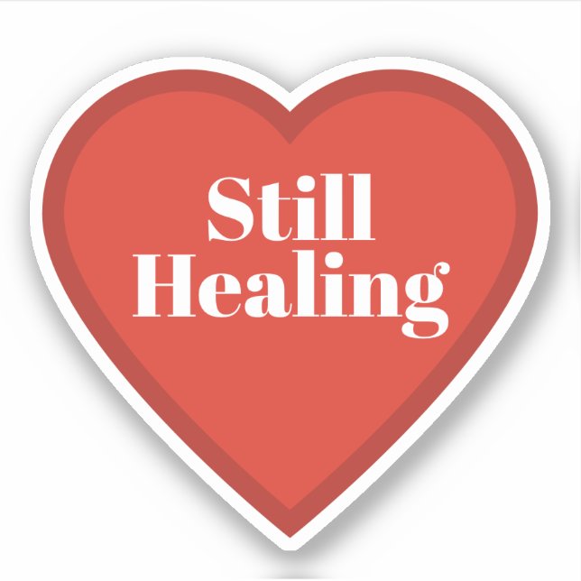 Still Healing Heart Sticker - Relatable Sticker (Vorderseite)