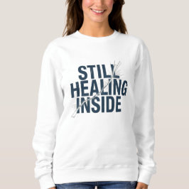 Still Healing Inside – Brain Injury Awareness Mini Sweatshirt