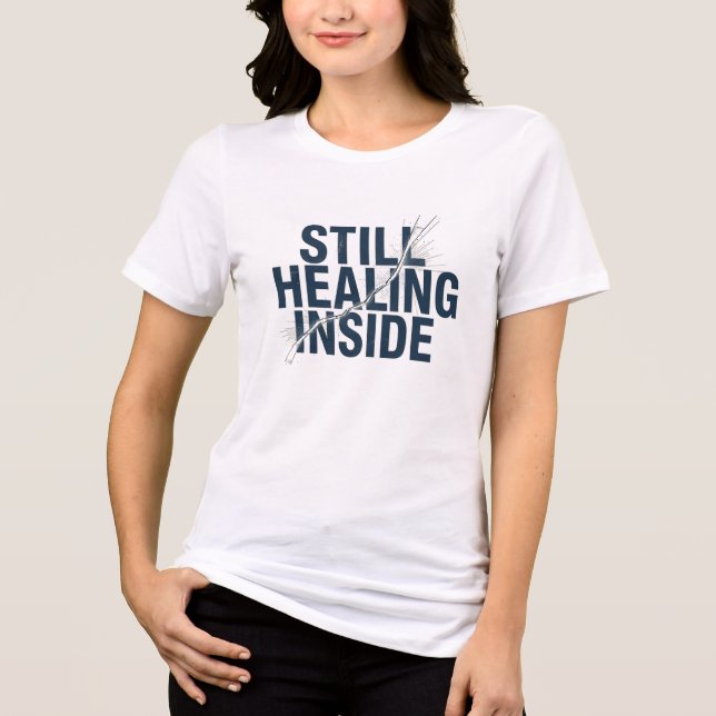 Still Healing Inside – Brain Injury Awareness  Tri-Blend Shirt (Vorderseite)