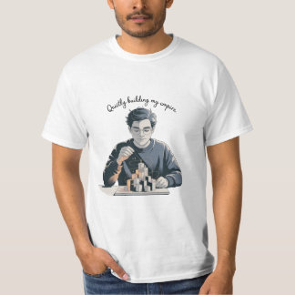 Still mein Imperium aufbauend, Kunstdesign T-Shirt