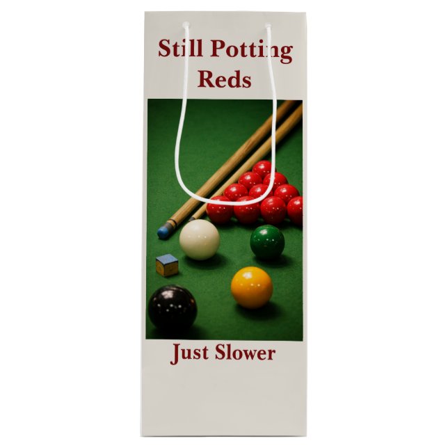 Still Potting Reds Just Slower Funny Snooker Wine  Geschenktüte Für Weinflaschen (Vorderseite)