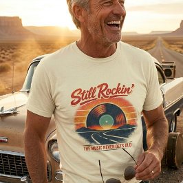 Still Rockin’ Vintage Rock – 50er Americana  T-Shirt