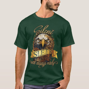 "Still, schlank und immer bereit" Steinadler T-Shirt