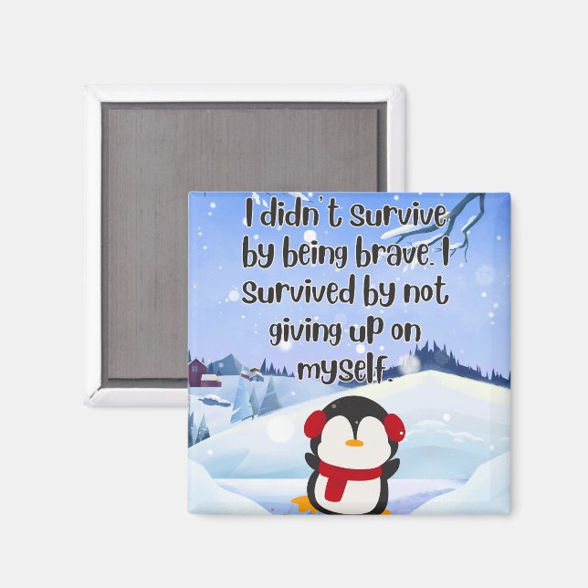 Still Standing™ – A Gentle Survival Quote Magnet (Vorderseite/Rückseite)