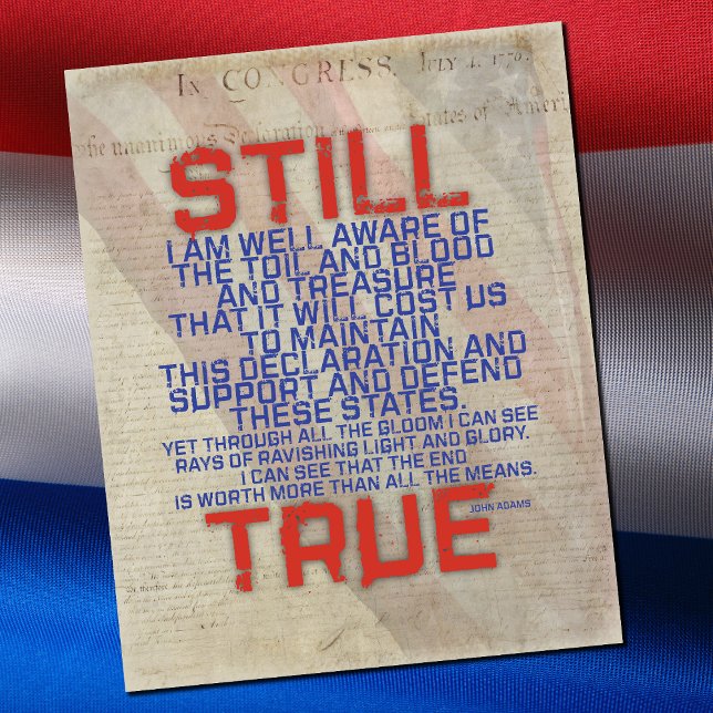 STILL TRUE JOHN ADAMS AMERICA QUOTE POSTER (Von Creator hochgeladen)