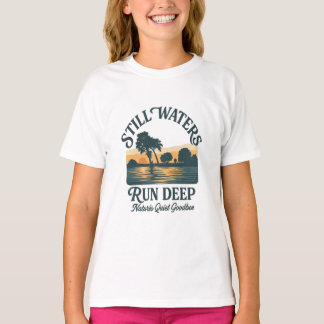 Still Waters Run Deep – Nature Landscape T-Shirt