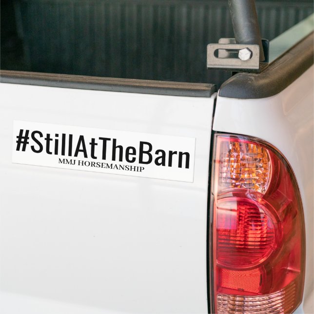 #StillAtTheBarn Original Bumper Sticker Autoaufkleber (Auf Lkw)