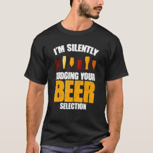 Stille Beurteilung der Bier Selection Barkeeper Be T-Shirt