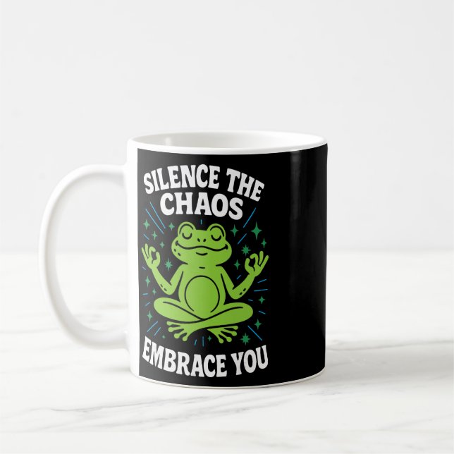Stille den Chaos Umarme dich Achtsamkeit Bewusstse Kaffeetasse (Links)