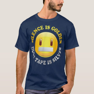 Stille ist golden, Farbband ist Silver T Shirt