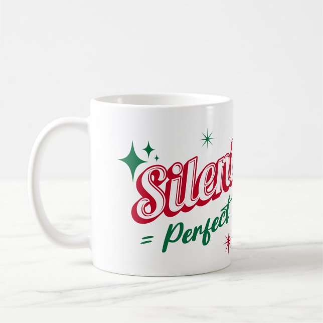 "Stille Nacht = perfekte Nacht" - festlich und gem Kaffeetasse (Links)