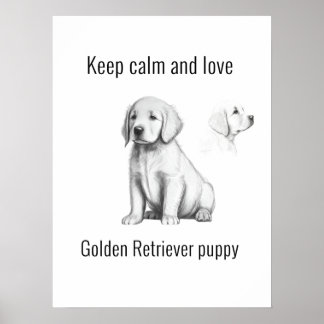 Stille und Liebe Golden Retriever Welpe behalten Poster