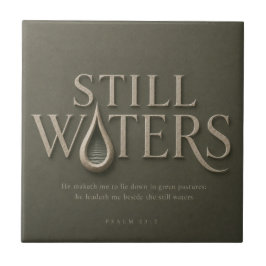 STILLE WASSER | PSALM 23:2 | FLIESE