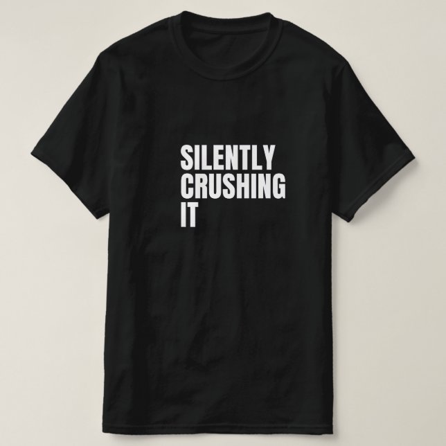 Stille Zerkleinerung bedeutet T - Shirt (Design vorne)