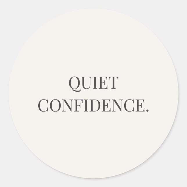 Stille Zuversicht – Quiet Strength Serie Runder Aufkleber (Vorderseite)