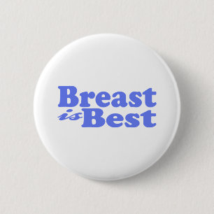 (Stillen ist am besten für das Baby! Button